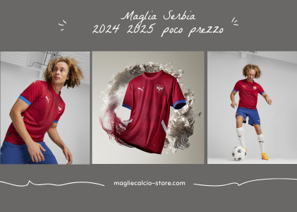 Maglia Serbia 2024-2025